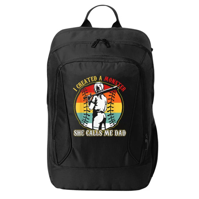 I Created A Monster She Call Me Dad Softball Baseball Lover City Backpack