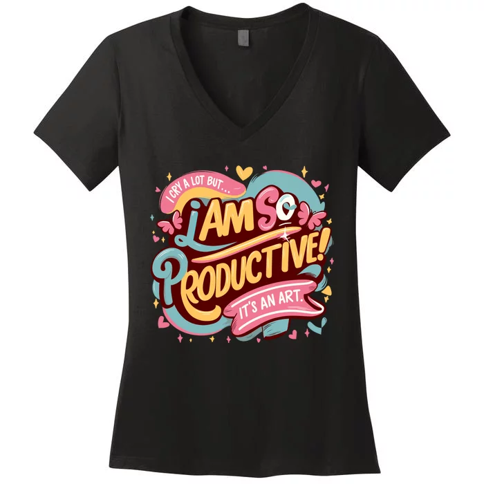 I Cry A Lot I Am So Productive Its An Art Ttpd Taylor Lover Women's V-Neck T-Shirt