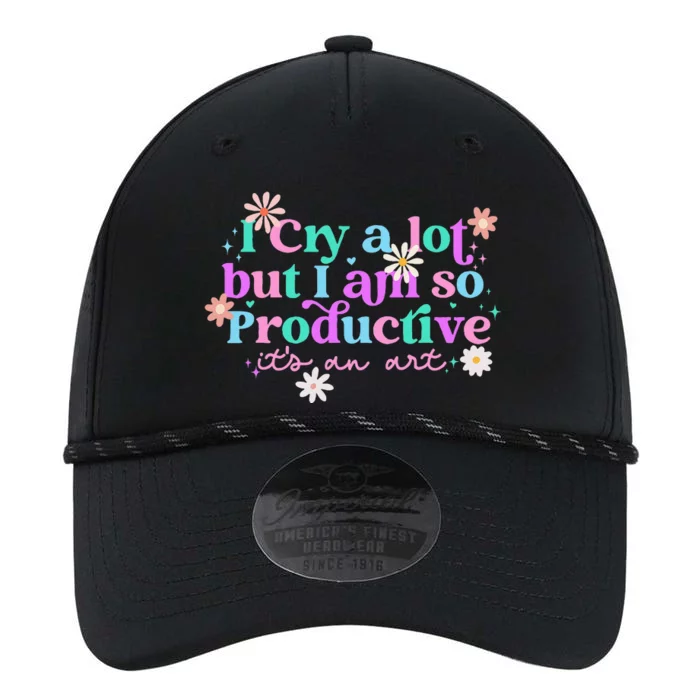 I Cry A Lot But I Am So Productive Performance The Dyno Cap