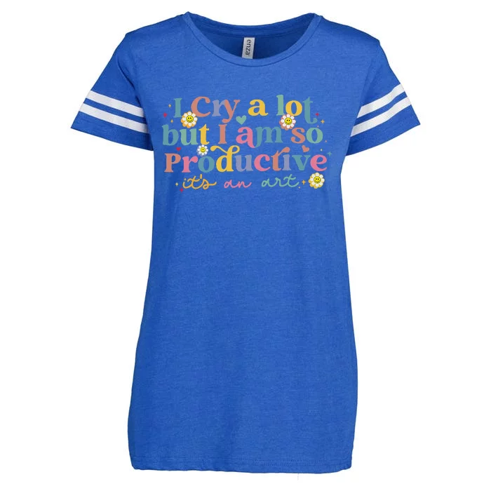 I Cry A Lot Funny But I Am So Productive Enza Ladies Jersey Football T-Shirt