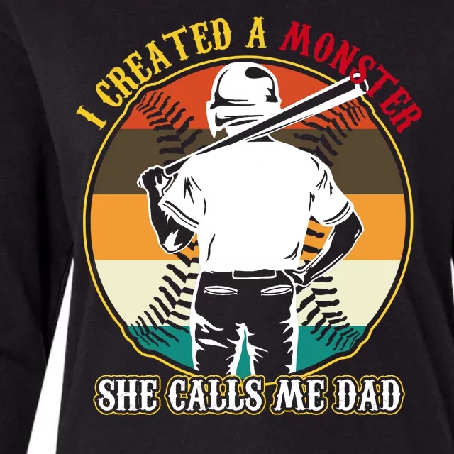 I Created A Monster She Calls Me Dad Funny Baseball Womens Cotton Relaxed Long Sleeve T-Shirt