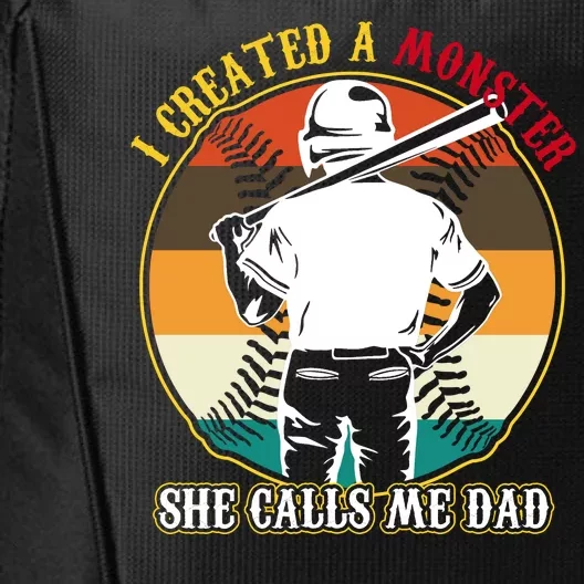 I Created A Monster She Calls Me Dad Funny Baseball City Backpack