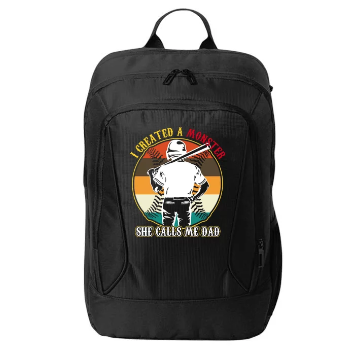 I Created A Monster She Calls Me Dad Funny Baseball City Backpack