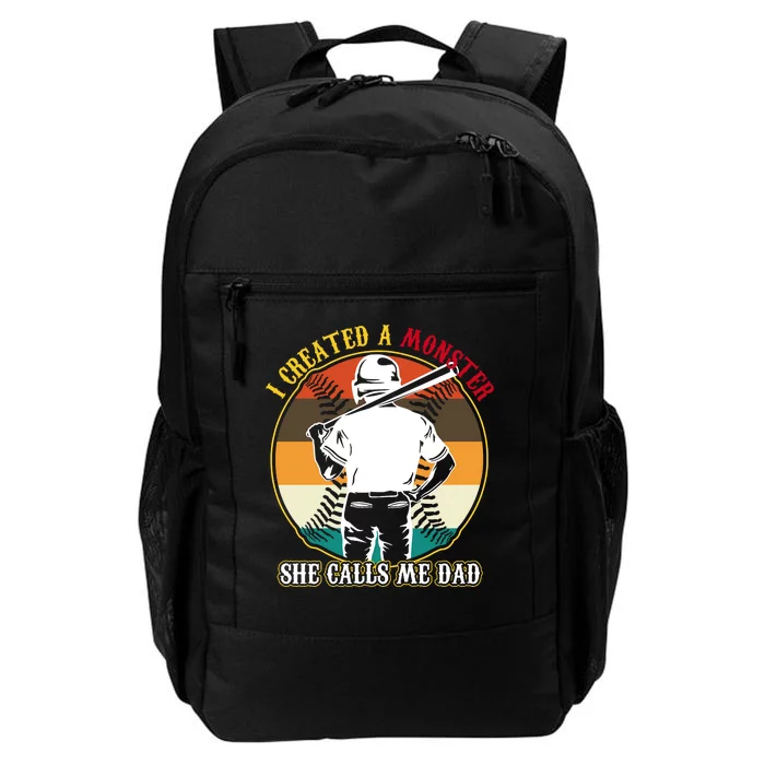 I Created A Monster She Calls Me Dad Funny Baseball Daily Commute Backpack