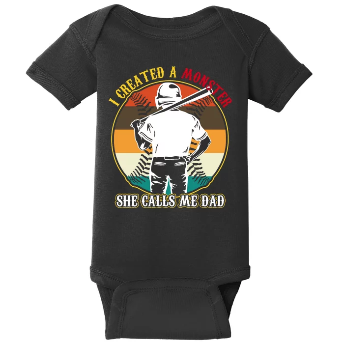 I Created A Monster She Calls Me Dad Funny Baseball Baby Bodysuit