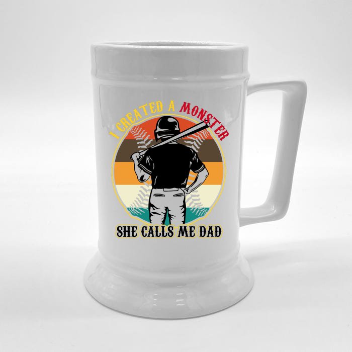 I Created A Monster She Calls Me Dad Funny Baseball Front & Back Beer Stein