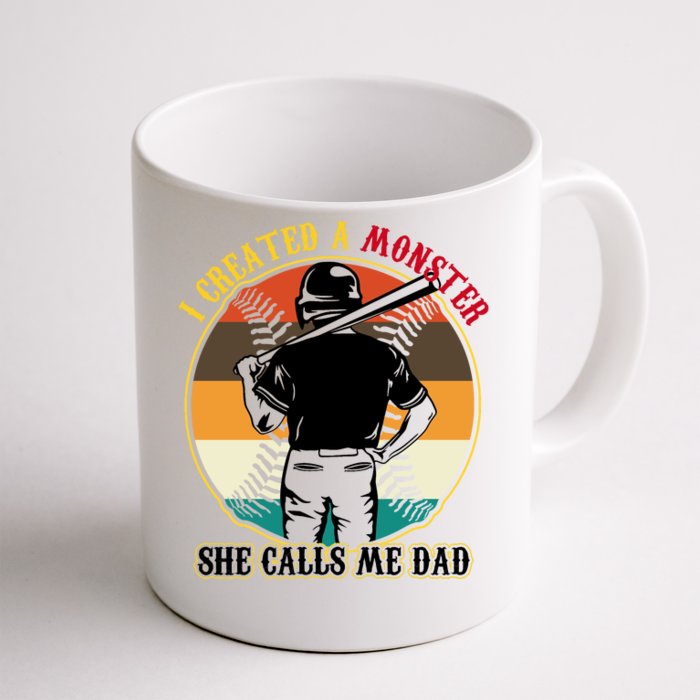 I Created A Monster She Calls Me Dad Funny Baseball Front & Back Coffee Mug