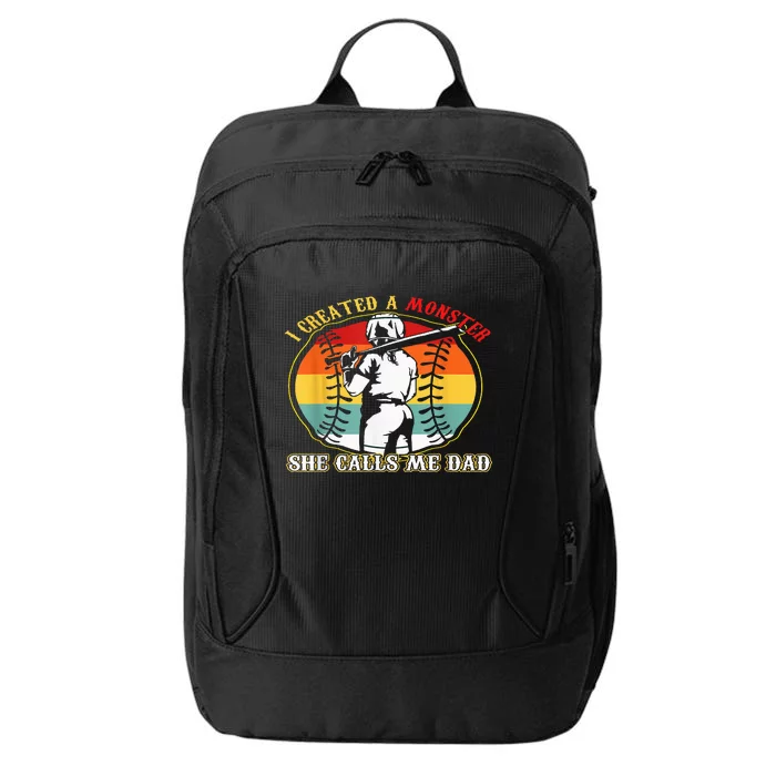 I Created A Monster She Call Me Dad Softball Baseball Lover City Backpack