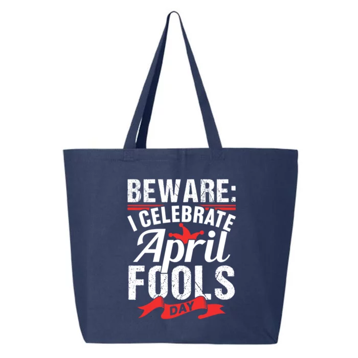 I Celebrate April Fools Day Humor Sayings Joke Sarcastic Great Gift 25L Jumbo Tote