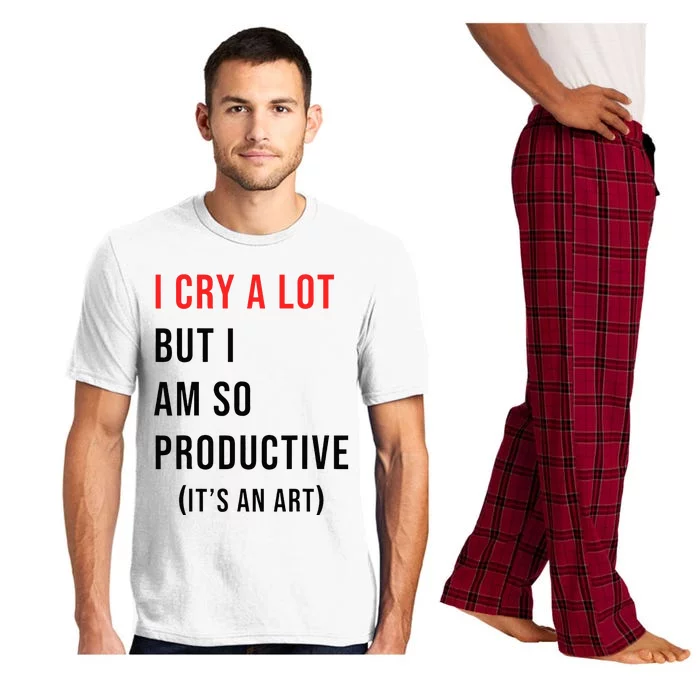 I Cry A Lot But I Am So Productive Pajama Set