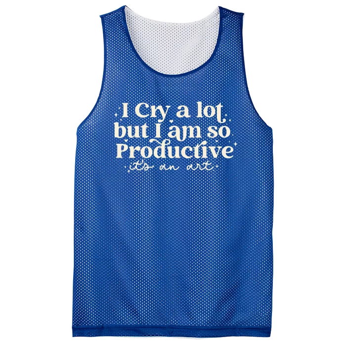 I Cry A Lot But I Am So Productive ItS An Art Mesh Reversible Basketball Jersey Tank