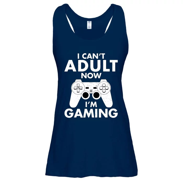 I CanT Adult Now IM Gaming Gamer Gift Ladies Essential Flowy Tank