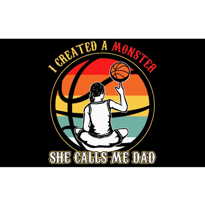 I Created A Monster She Call Me Dad Basketball Bumper Sticker