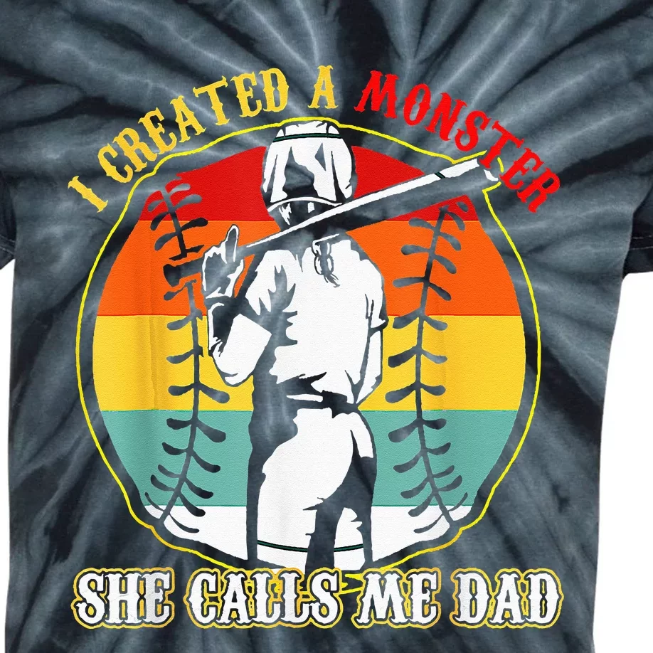 I Created A Monster She Call Me Dad Softball Baseball Lover Kids Tie-Dye T-Shirt