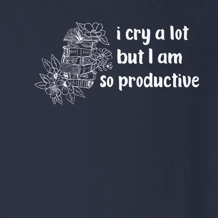 I Cry A Lot But I Am So Productive Country Music Fan Lover Toddler Long Sleeve Shirt