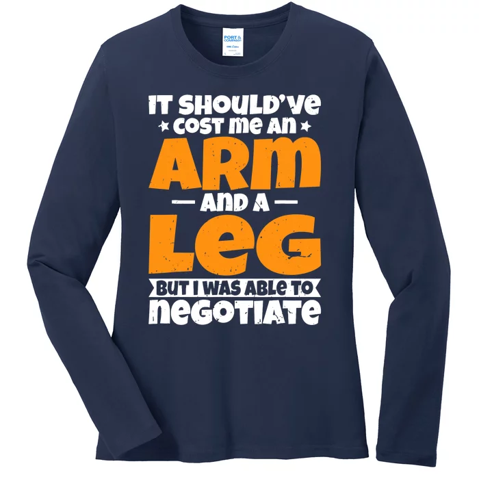 It Cost An Arm And A Leg Funny Amputation Leg Amputee Ladies Long Sleeve Shirt