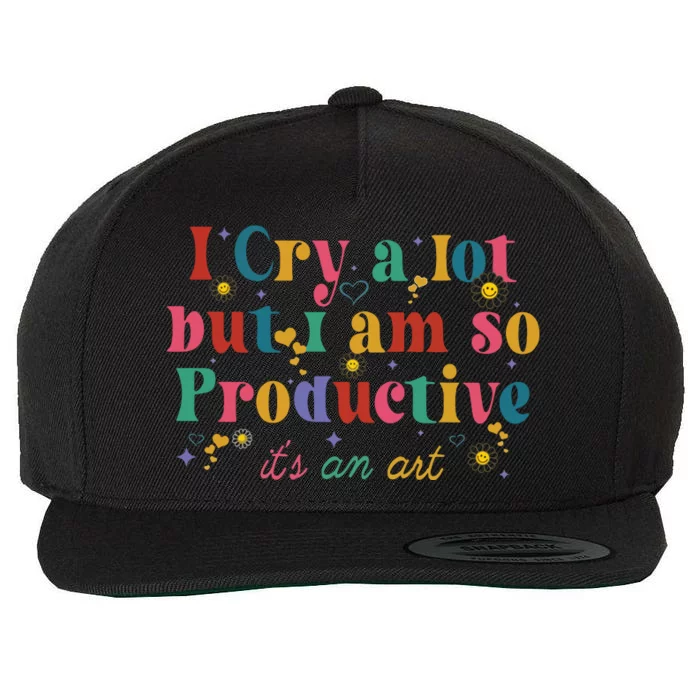 I Cry A Lot But I Am So Productive Wool Snapback Cap