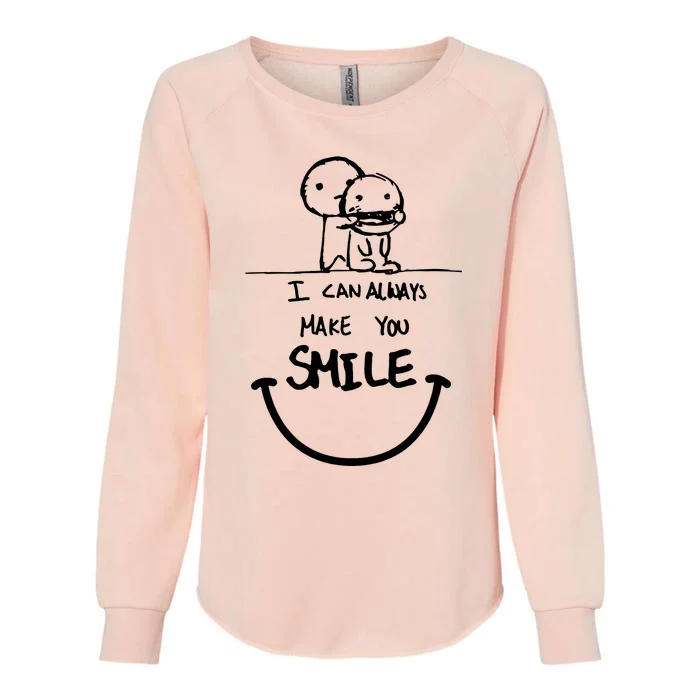 I Can Always Make You Smile Womens California Wash Sweatshirt