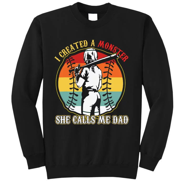 I Created A Monster She Call Me Dad Sweatshirt