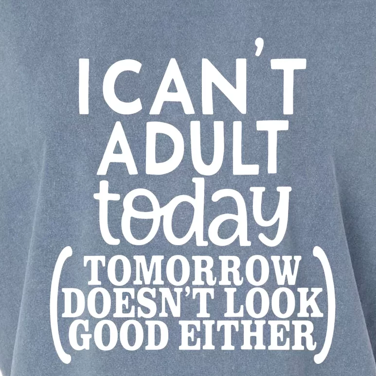 I CanT Adult Today Garment-Dyed Women's Muscle Tee