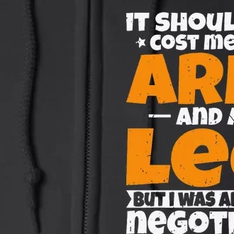 It Cost an Arm and a Leg Funny Amputation Leg Amputee Full Zip Hoodie