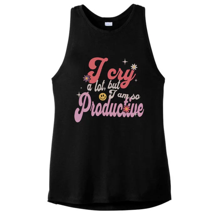 I Cry A Lot But IM So Productive Ladies Tri-Blend Wicking Tank