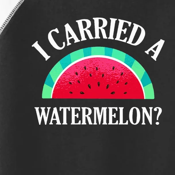 I Carried A Watermelon Funny Dancing Toddler Fine Jersey T-Shirt