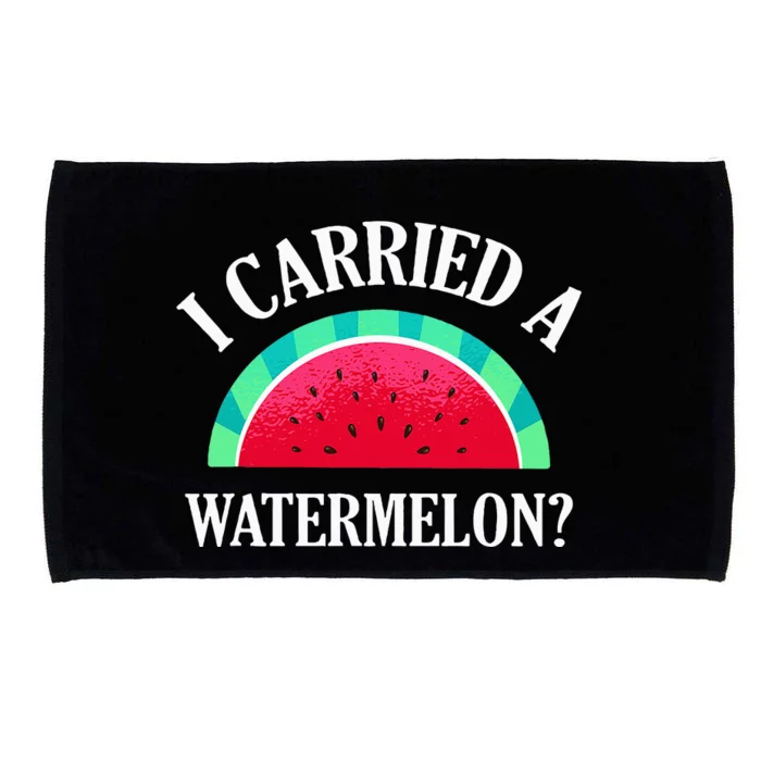 I Carried A Watermelon Funny Dancing Microfiber Hand Towel