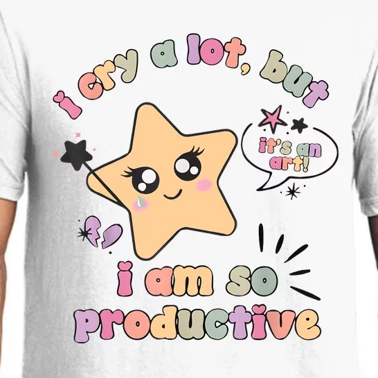 I Cry A Lot But I Am So Productive ItS An Art Funny Trendy Pajama Set