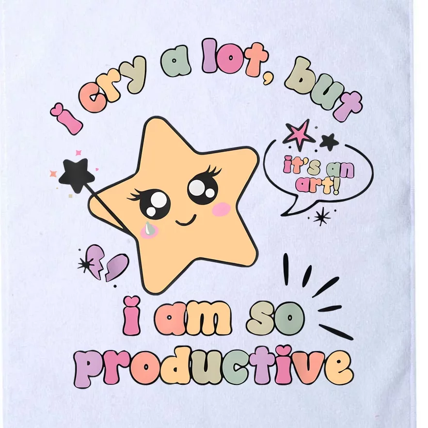 I Cry A Lot But I Am So Productive ItS An Art Funny Trendy Platinum Collection Golf Towel