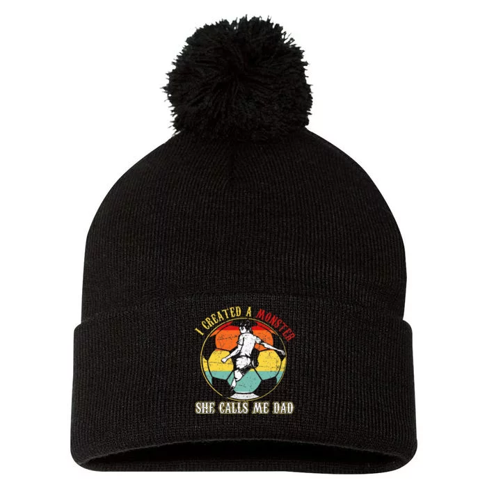 I Created A Monster She Call Me Dad Soccer Dad Pom Pom 12in Knit Beanie