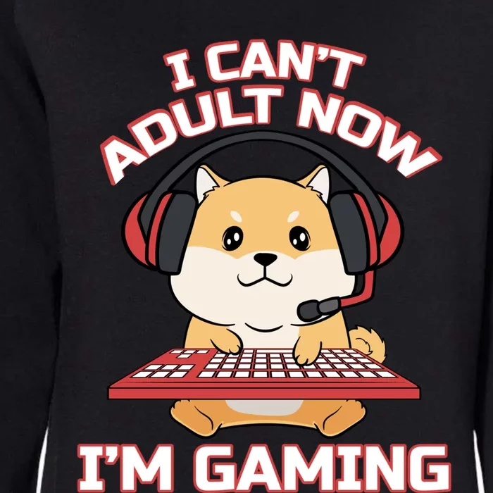 I Can´t Adult Now I´am Gaming Gaming Games Assertion Gamer Gift Womens California Wash Sweatshirt