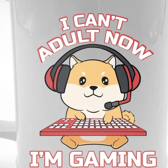 I Can´t Adult Now I´am Gaming Gaming Games Assertion Gamer Gift Front & Back Beer Stein