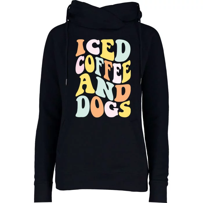 Iced Coffee And Dogs Funny Retro Vintage Womens Funnel Neck Pullover Hood