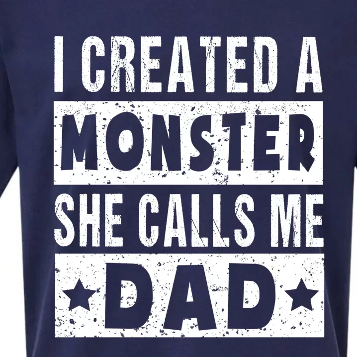 I Created A Monster She Calls Me Dad Father's Day Daughter Great Gift Sueded Cloud Jersey T-Shirt