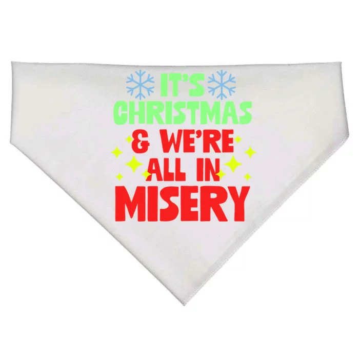 It's Christmas And We're All In Misery Anti Xmas Pun Gift USA-Made Doggie Bandana