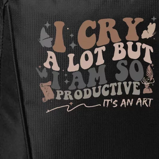 I Cry A Lot But I Am So Productive Trending Meme City Backpack