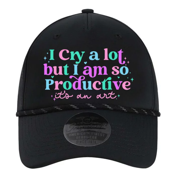 I Cry A Lot But I Am So Productive ItS An Art Outfit Performance The Dyno Cap