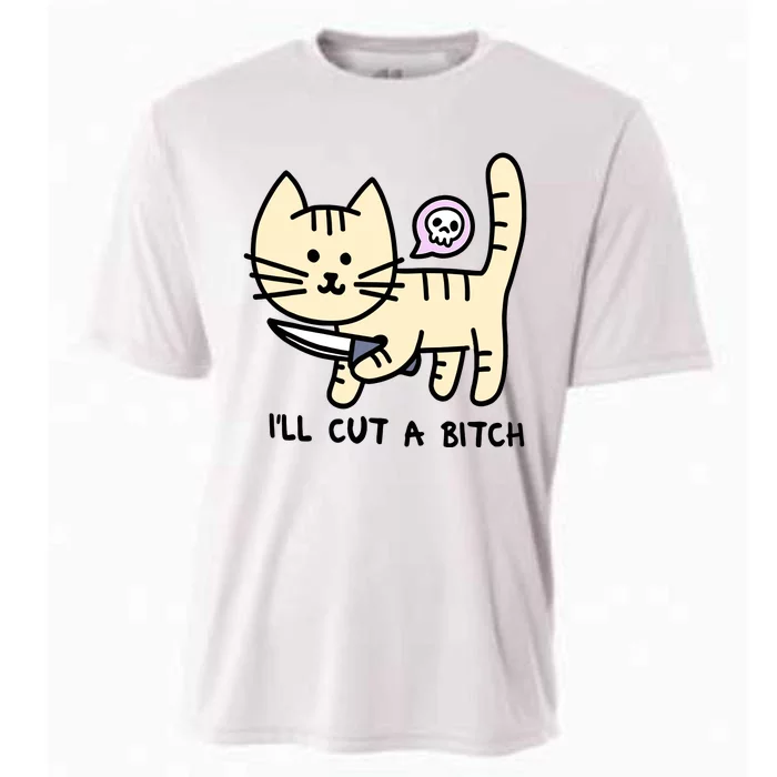 ILl Cut A Bitch Funny Cat Cooling Performance Crew T-Shirt