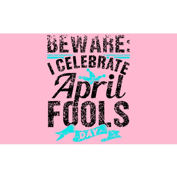 I Celebrate April Fools Day Humor Joke Sarcastic Bumper Sticker