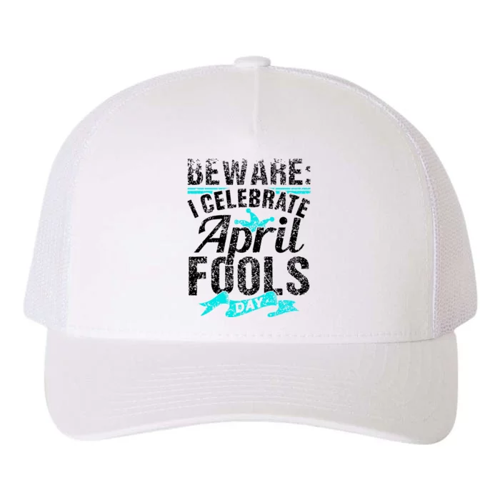 I Celebrate April Fools Day Humor Joke Sarcastic Yupoong Adult 5-Panel Trucker Hat