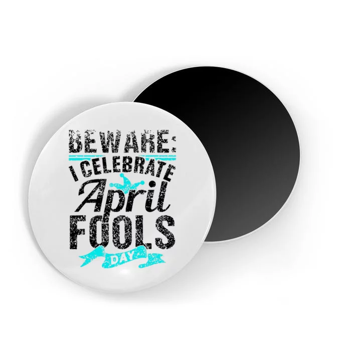 I Celebrate April Fools Day Humor Joke Sarcastic Magnet