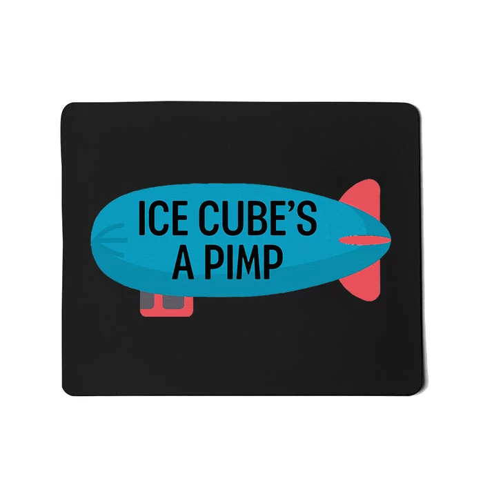 Ice CubeS A Pimp Mousepad