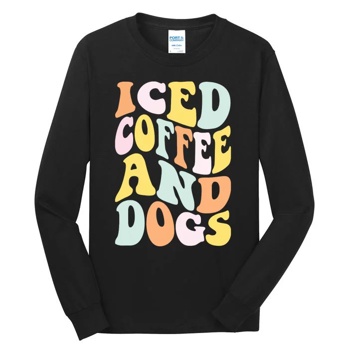 Iced Coffee And Dogs Funny Retro Vintage Tall Long Sleeve T-Shirt