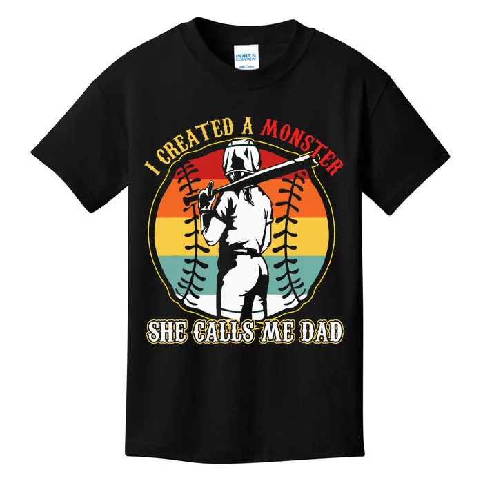 I Created A Monster She Call Me Dad Baseball Softball Dad Kids T-Shirt