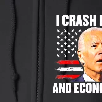 I Crash Bikes And Economies Joe Biden Falling Off Bike Full Zip Hoodie