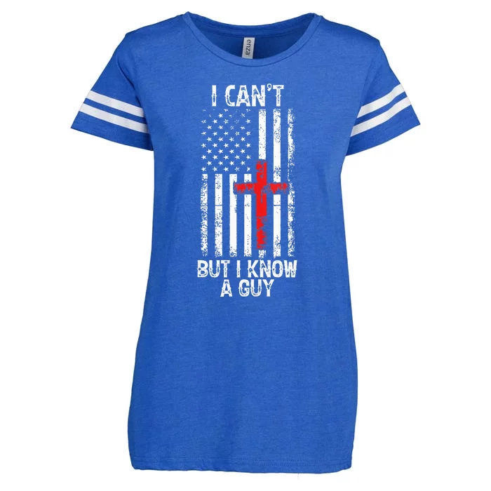 I Can't But I Know A Guy Jesus Cross Christian USA Flag Enza Ladies Jersey Football T-Shirt