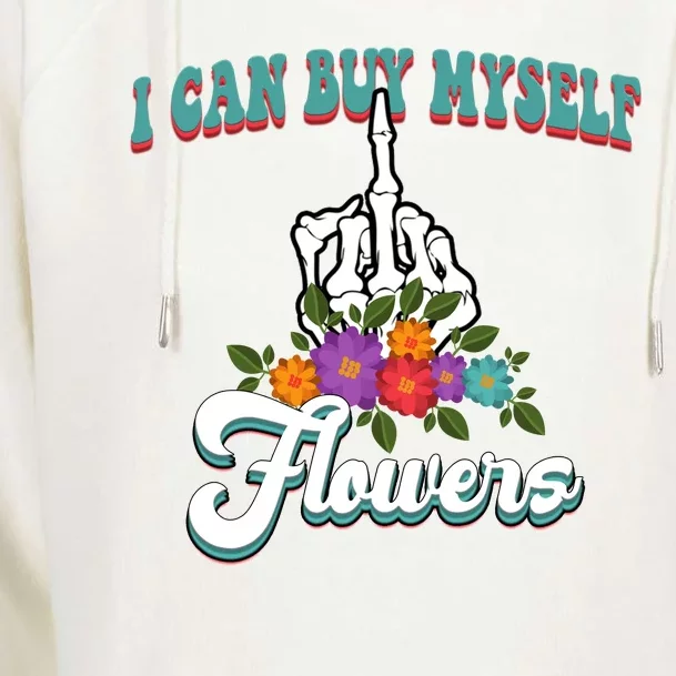 I Can Buy Myself Flowers Middle Finger Floral Womens Funnel Neck Pullover Hood