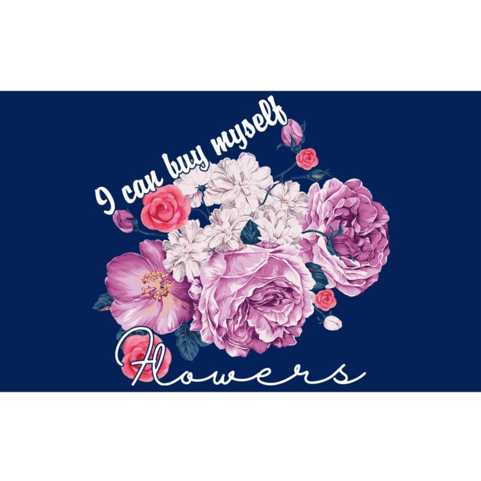 I Can Buy Myself Flowers Floral Self Love Bumper Sticker