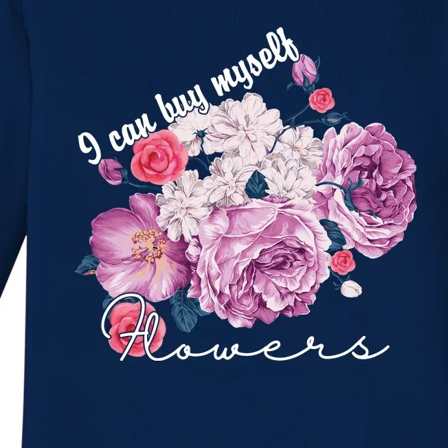 I Can Buy Myself Flowers Floral Self Love Baby Long Sleeve Bodysuit